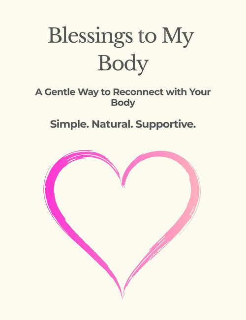 Blessings to My Body